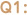 Q1